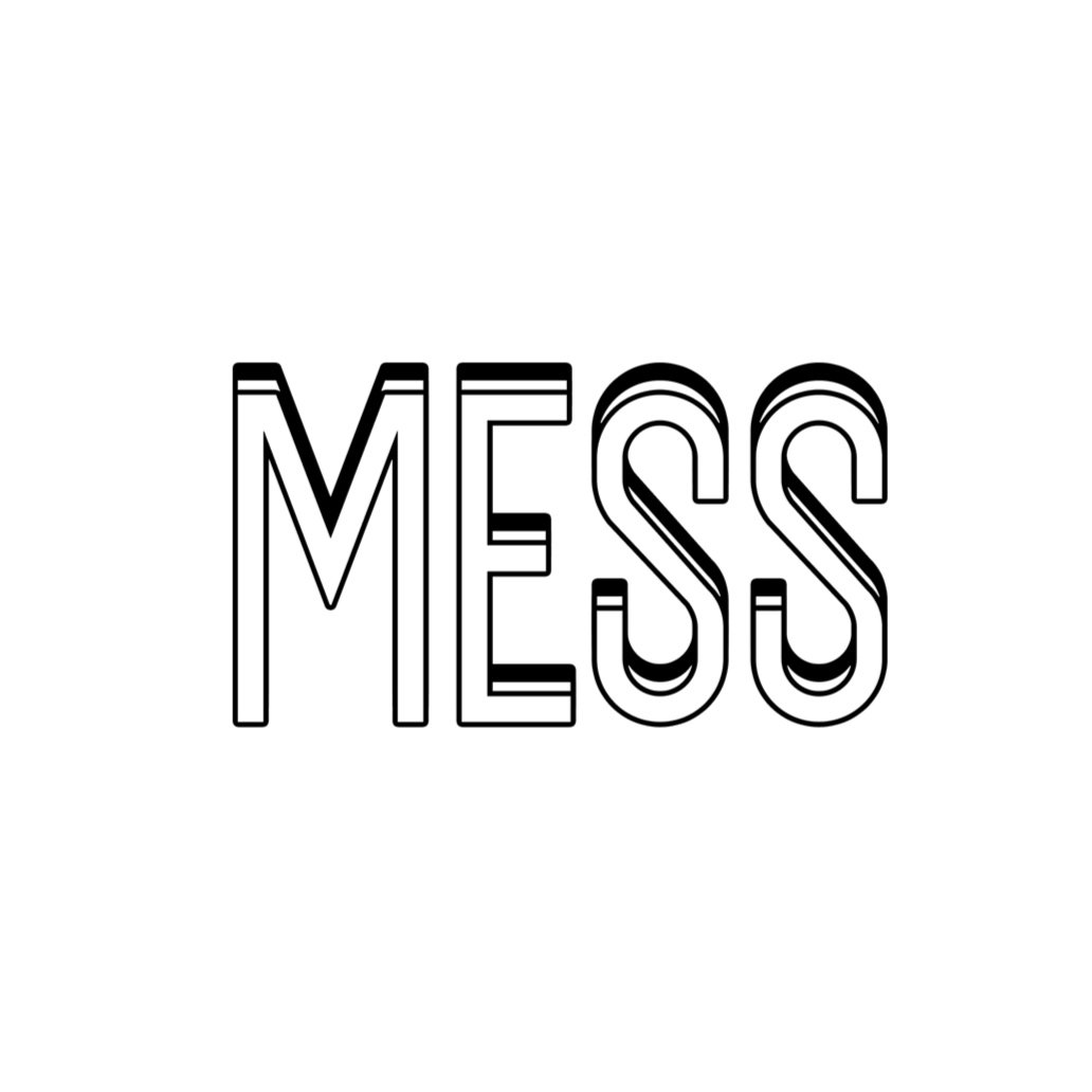 Mess