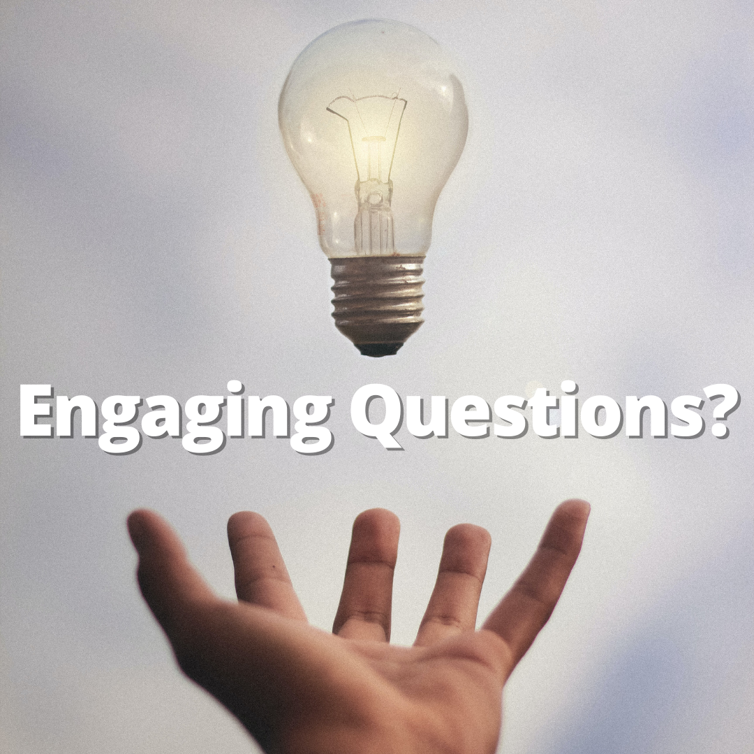 Engaging Your Audience - One Question at a Time!