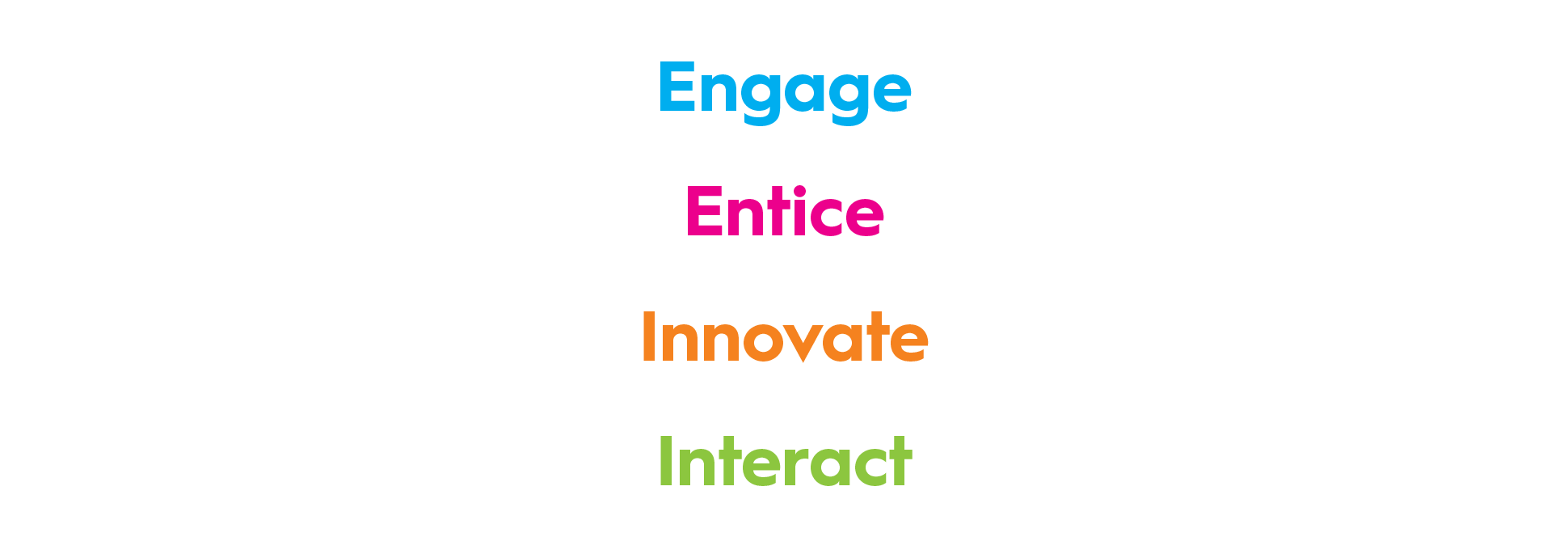 engage entice innovate interact-01.png