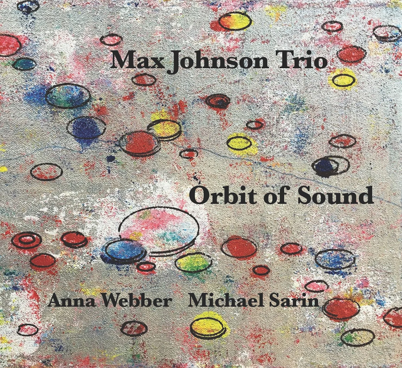 Max Johnson Trio - Orbit of Sound