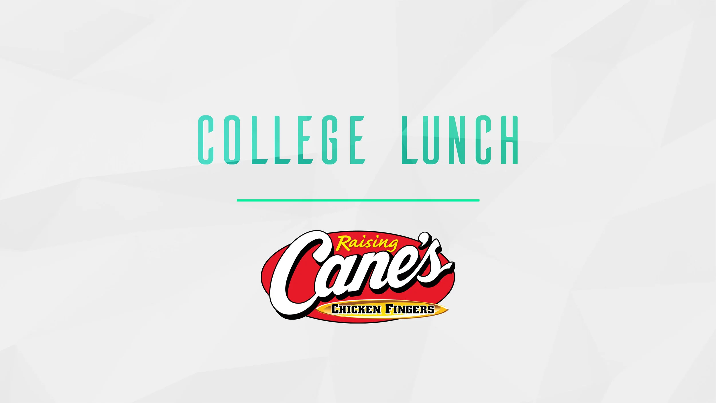 Foundations Church College Lunch Raising Canes