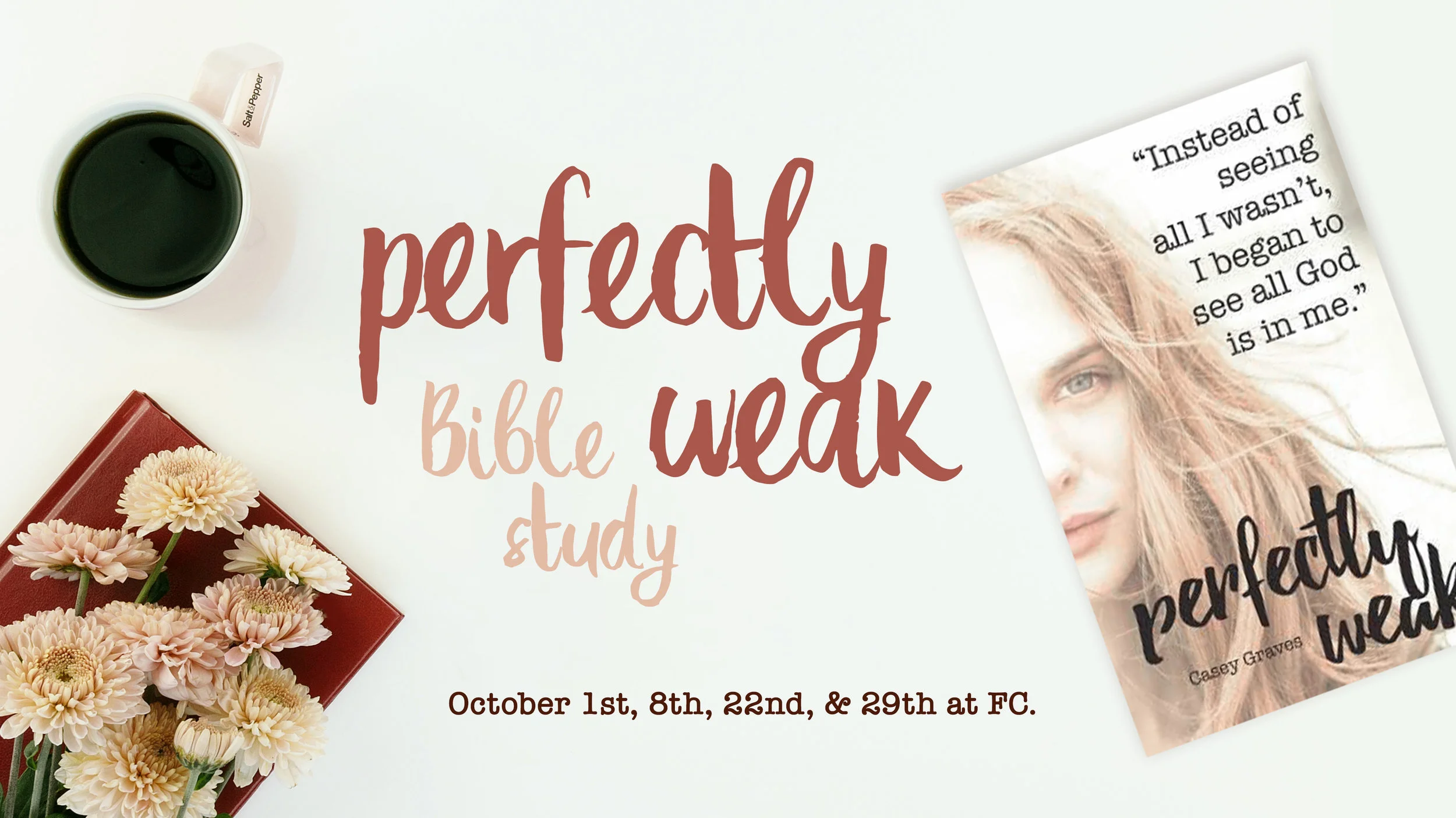 Perfectly Weak Bible Study.jpg