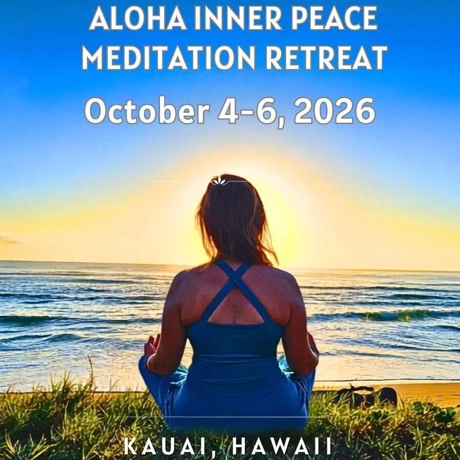 ALOHA Inner Peace Meditation Retreat OCTOBER 4-6, 2026