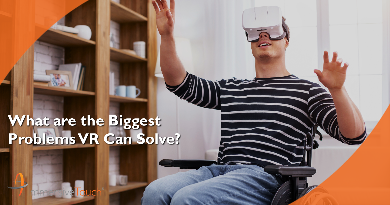 vr-problem-solved-wheelchair-immersivetouch-header.png