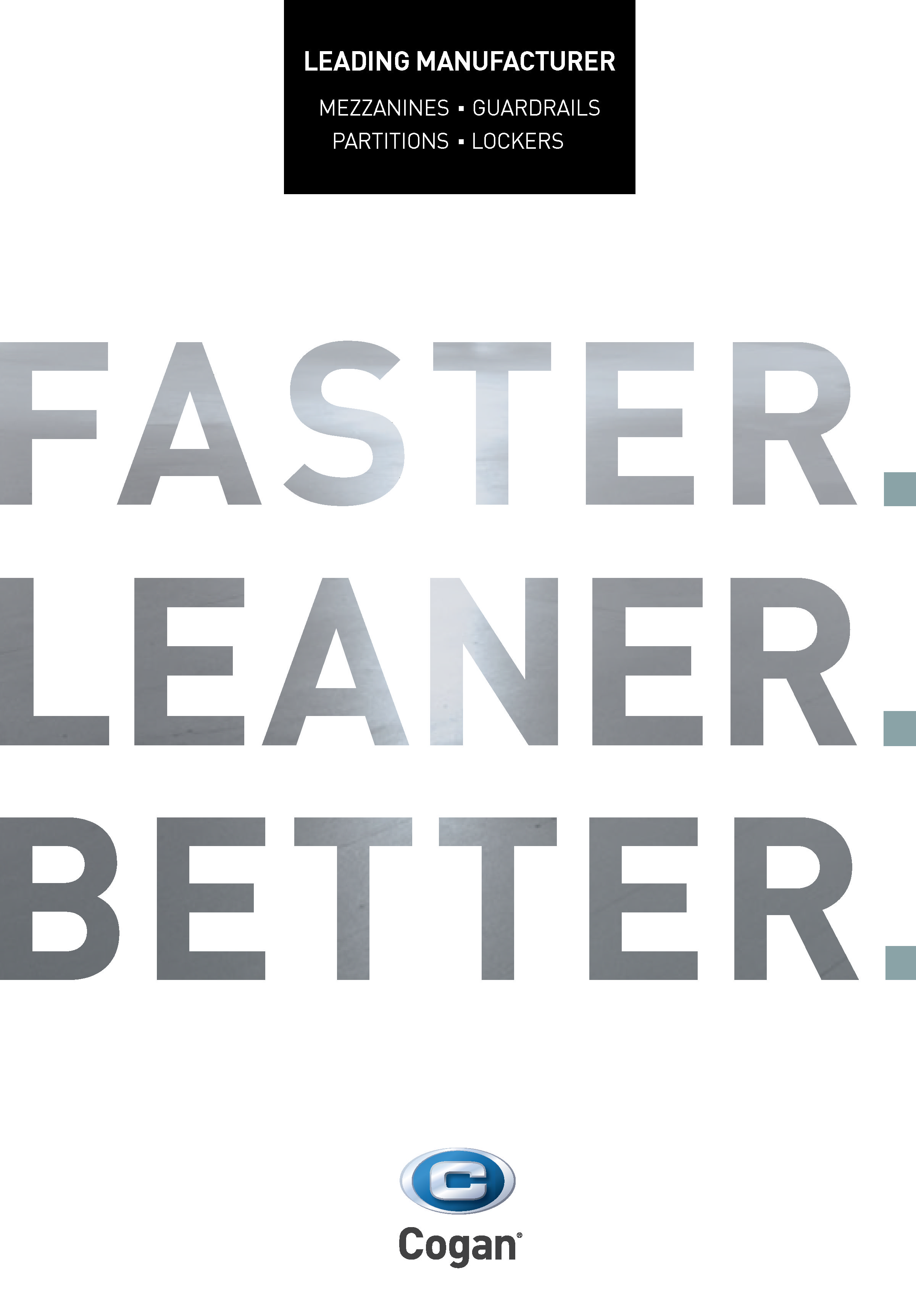 Faster. Leaner. Better.