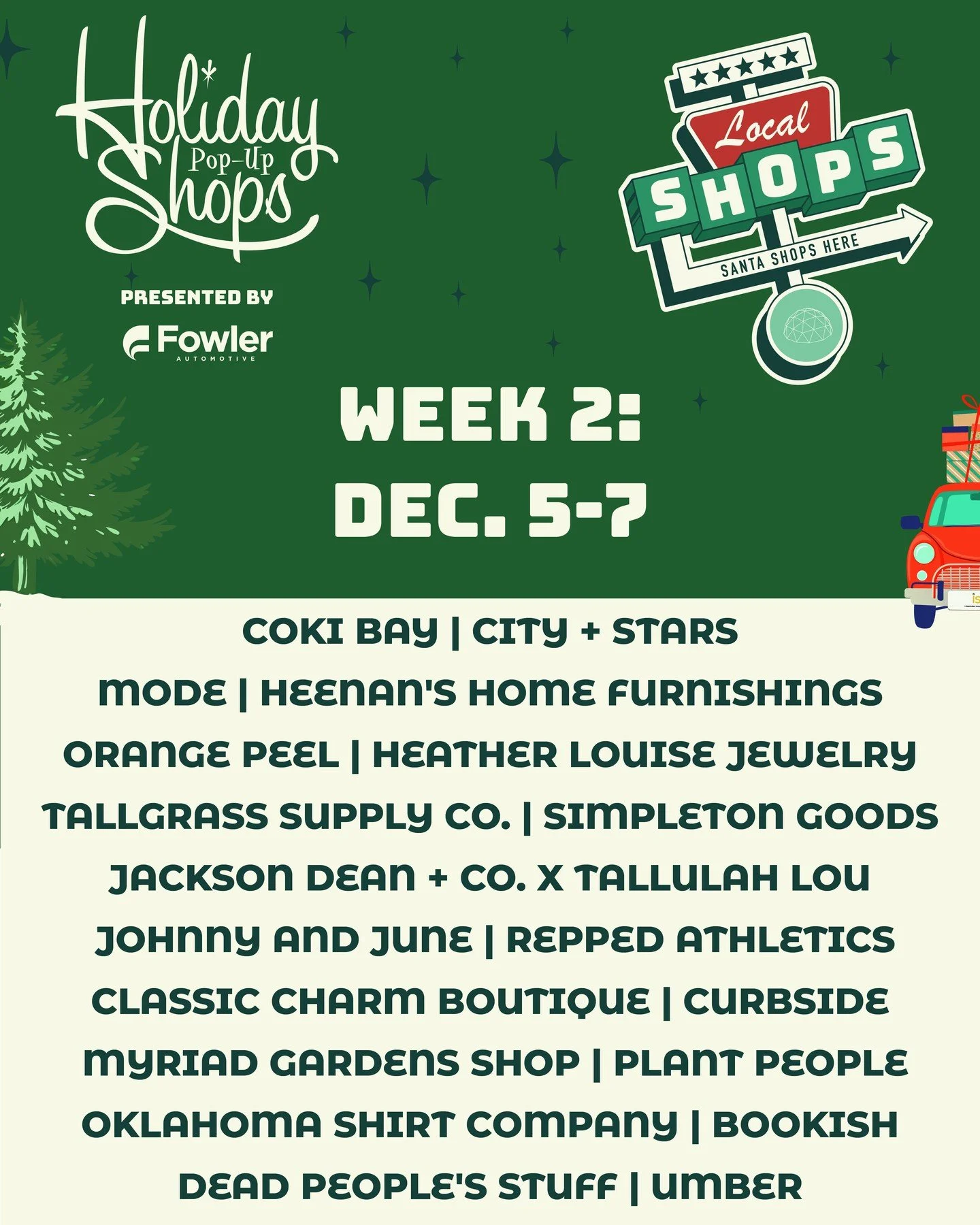 The wait is almost over! 🎄

We&rsquo;re days away from the second weekend at the Holiday Pop-Up Shops presented by @fowlerauto and we&rsquo;re thrilled to share the Week 2 lineup of local retailers joining us!

Every store you see here represents an
