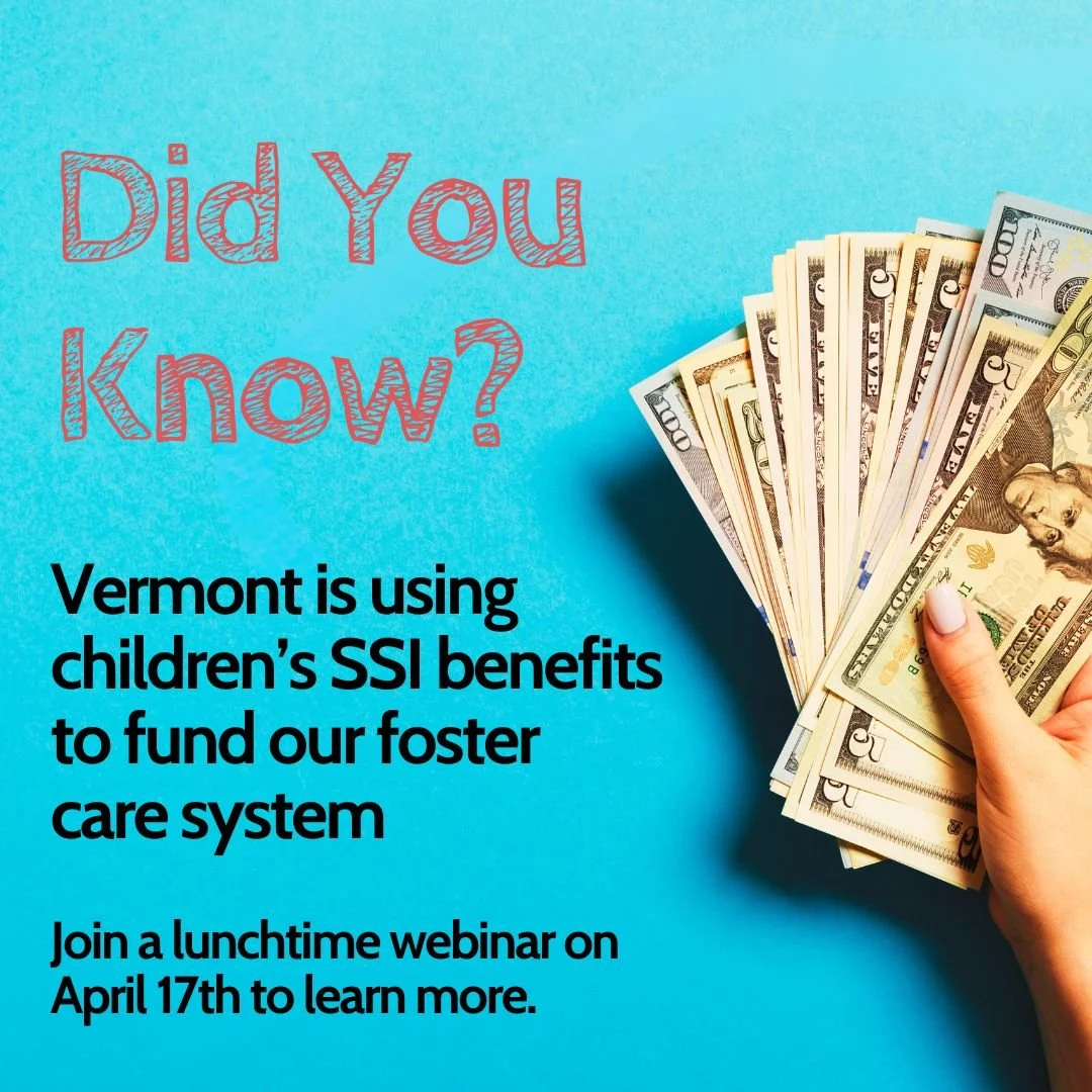 Lunchtime Webinar: SSI Benefits &amp; Foster Care