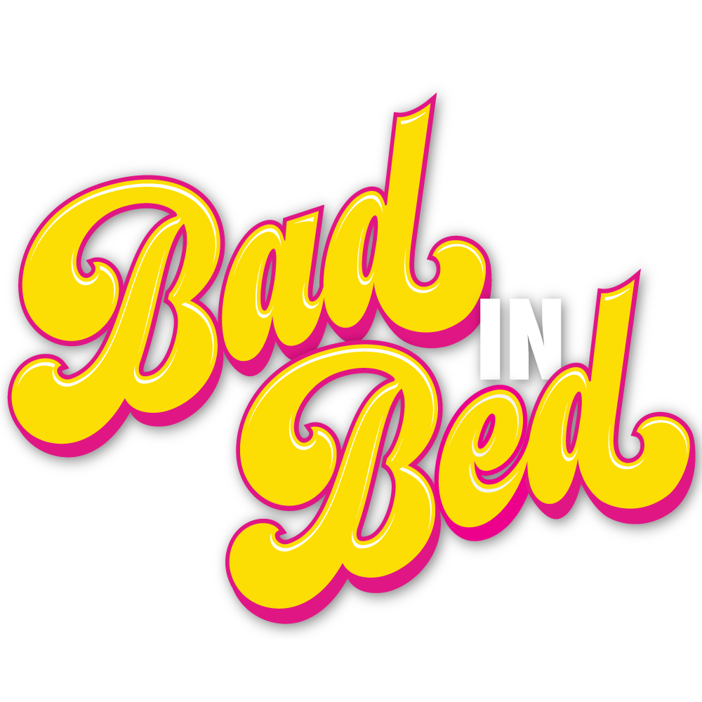 Bad in Bed LIVE!