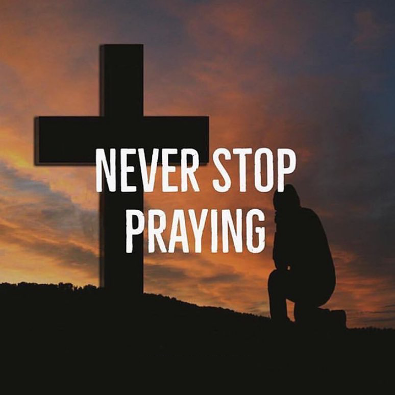 Never Stop Praying