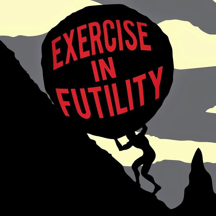 Exercise in Futility