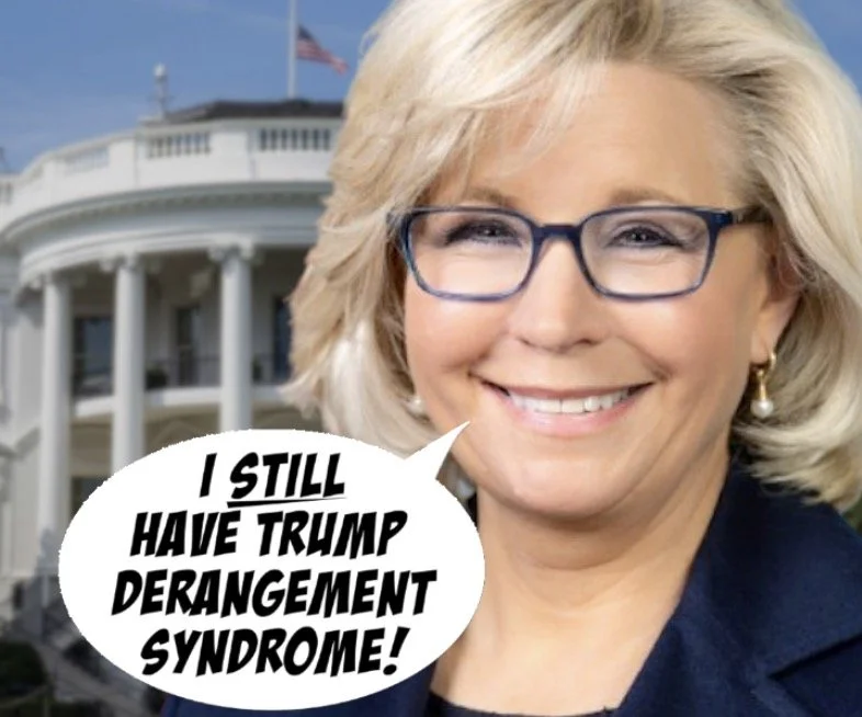Liz Cheney's TDS Gets Worse