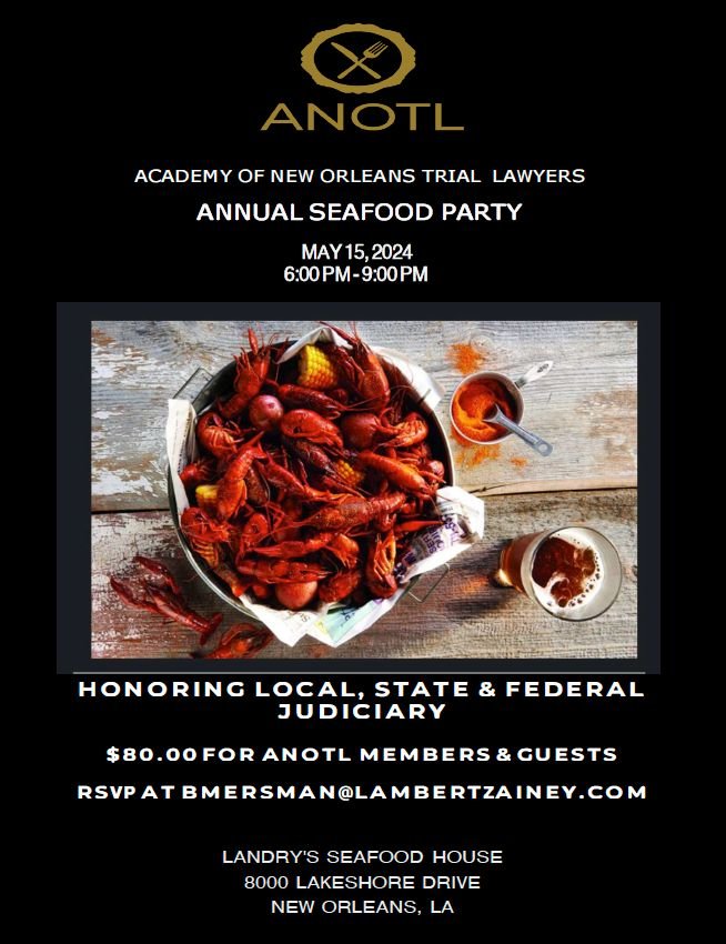 The Countdown Begins!

For more than four decades, the Academy of New Orleans Trial Lawyers has hosted their Annual Seafood Party for Louisiana Judges, Attorneys, and Friends of the legal community! Come join us and over 40 judges and 140 registered 