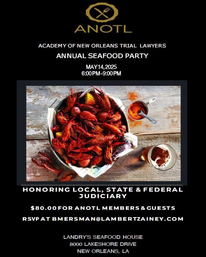 The Countdown Begins!
For more than four decades, the Academy of New Orleans Trial Lawyers has hosted their Annual Seafood Party for Louisiana Judges, Attorneys, and Friends of the legal community! Come join us and over 40 judges and 140 registered g