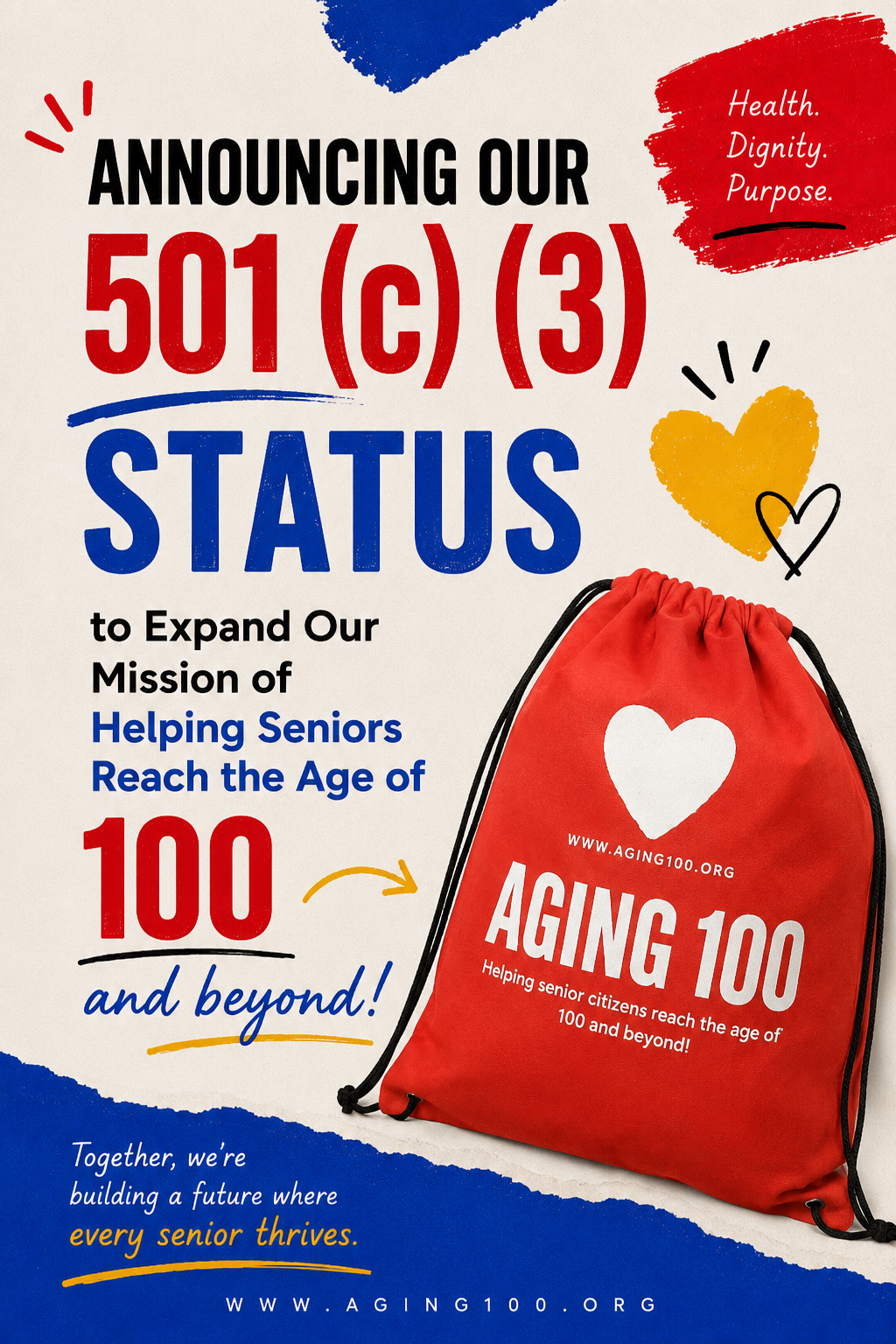 Announcing our 501 (c) (3) Status to Expand Our Mission of Helping Seniors Reach the Age of 100 and beyond!