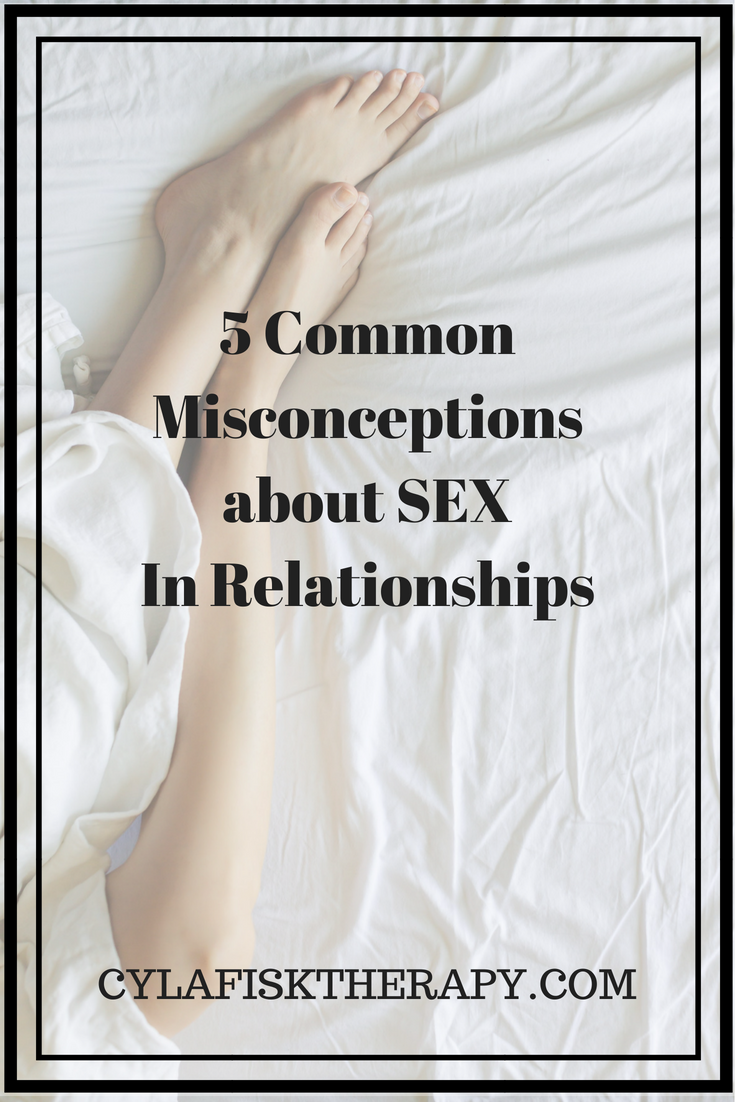 5 CommonMisconceptionsAbout SEXIn Relationships.png