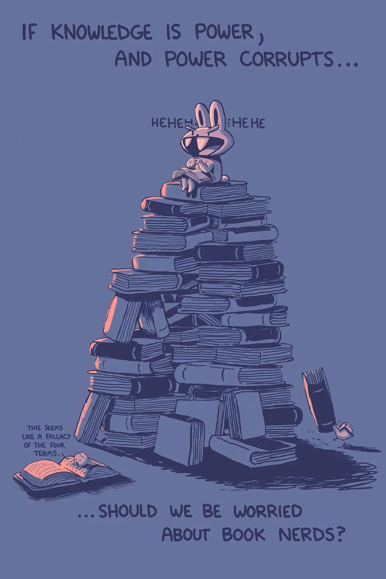 If Knowledge Is Power Should We Be Worried About Book Nerds 12x18 Art Print