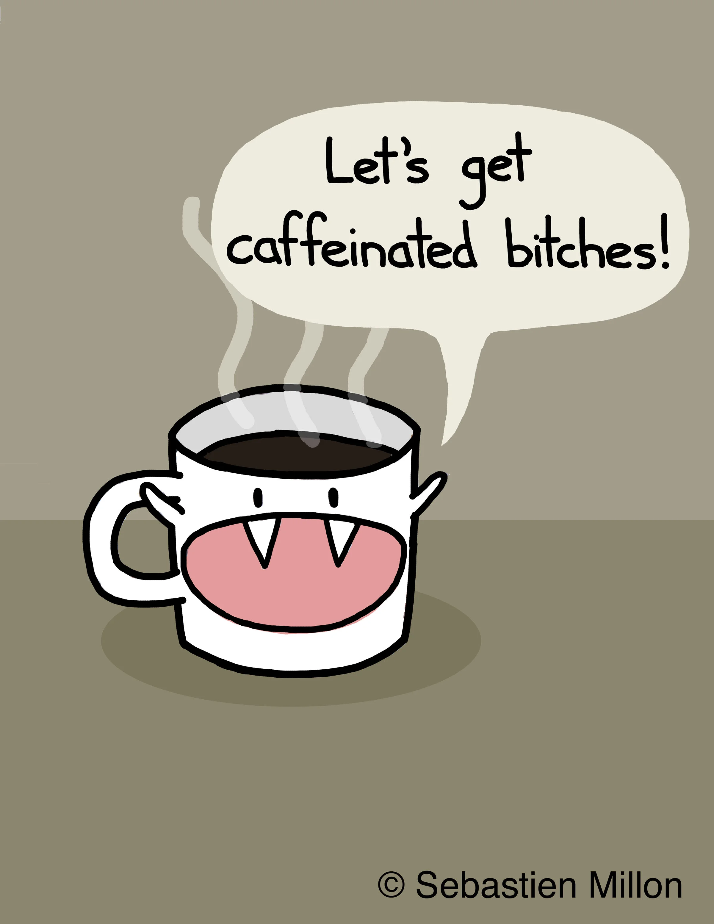 Let's Get Caffeinated Art Print