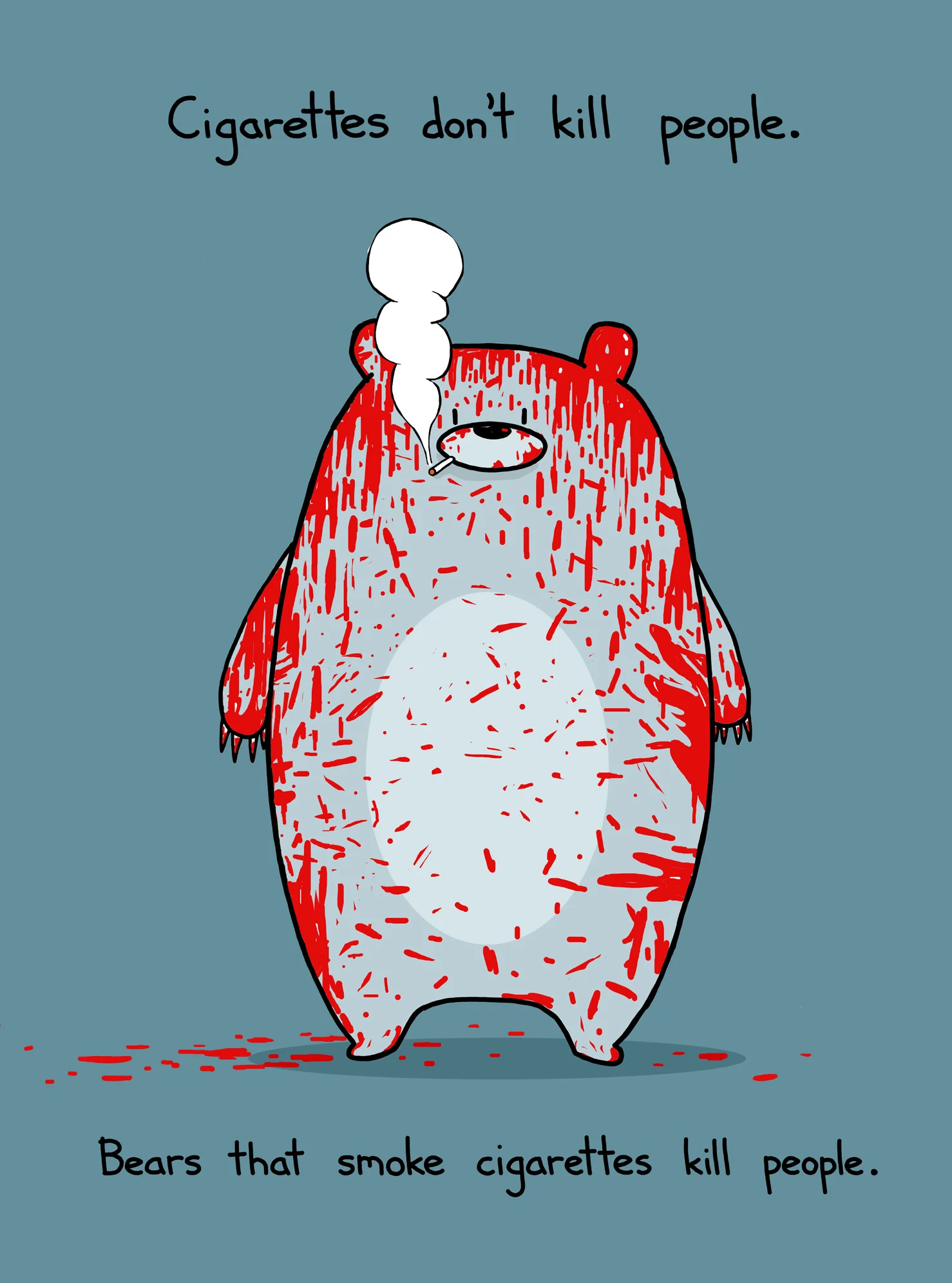 Cigarettes Don't Kill People