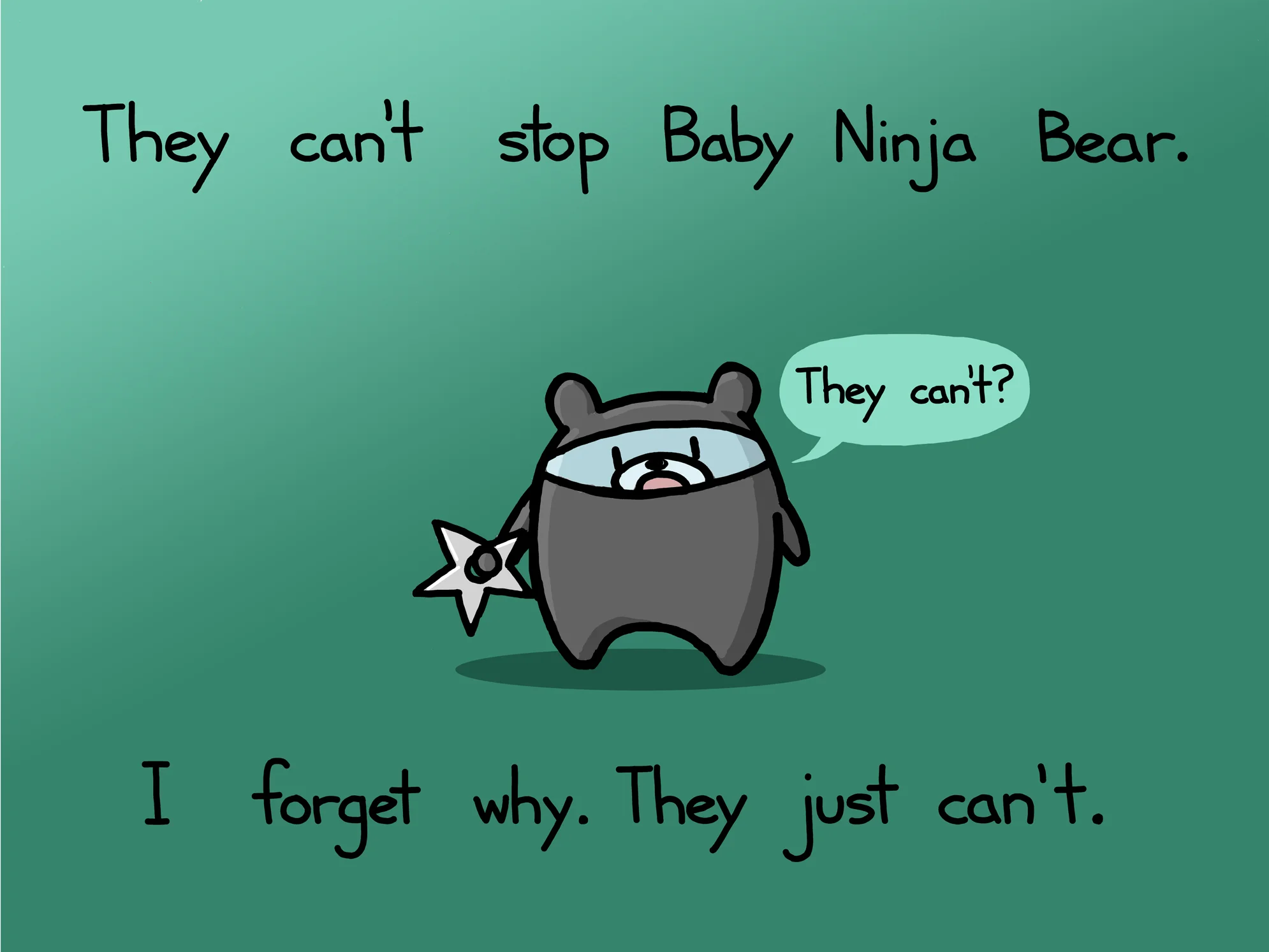 They Can't Stop Ninja Bear
