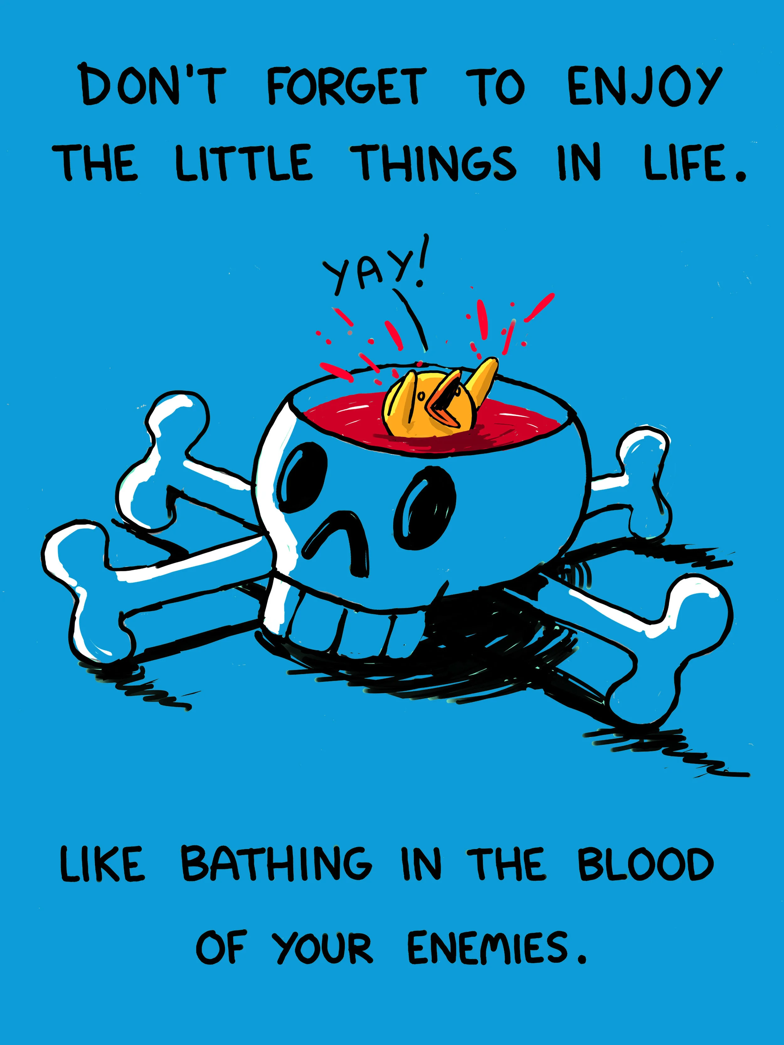 Don't Forget To Enjoy The Little Things