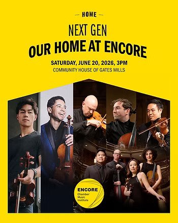 <GATES MILLS, OH> ENCORE Chamber Music Institute: Our Home at ENCORE