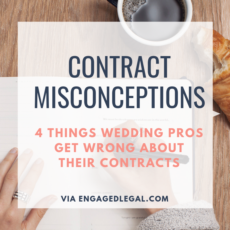 Contract Misconceptions: 4 Things Wedding Pros Get Wrong