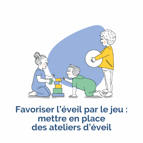 Favoriser l'éveil par le jeu : mettre en place des ateliers d'éveil - OPCO