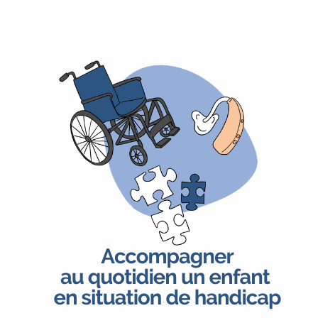 Accompagner au quotidien un enfant en situation de handicap - OPCO