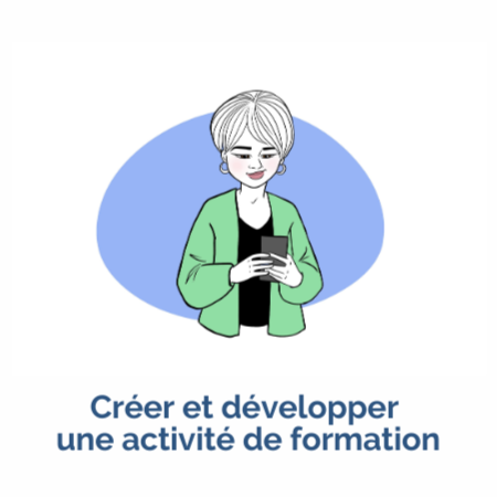 Créer et développer une activité de formation