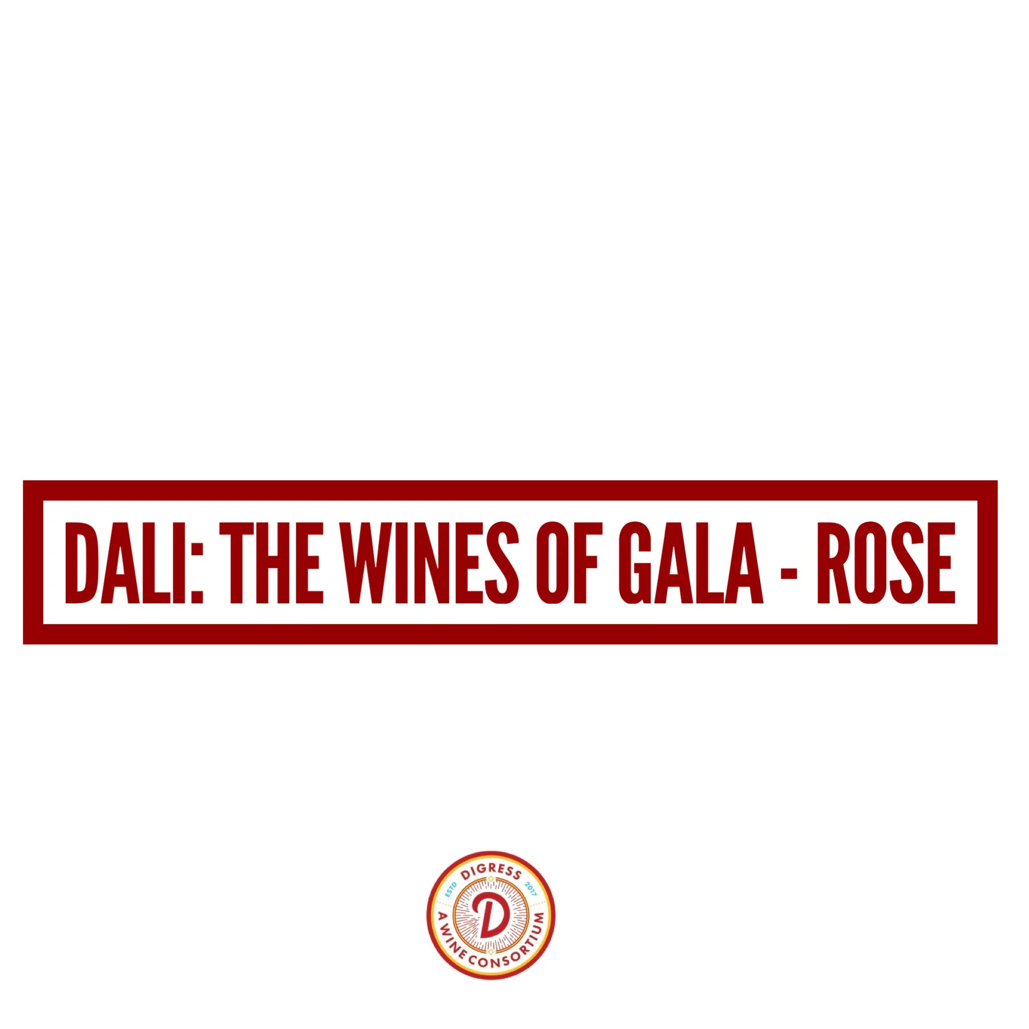 Dali: The Wines of Gala - Rose