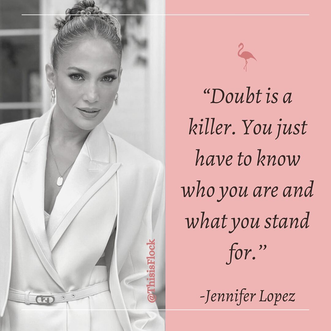 &ldquo;Doubt is a killer. You just have to know who you are and what you stand for.&rdquo; 
JLo come through 👏🏽 

Imposter syndrome, limiting beliefs and being full of doubt can be super harmful and get in the way of us achieving our full potential