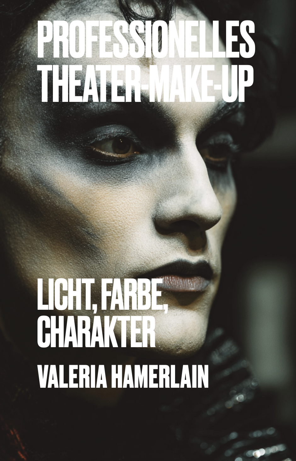 E-Book - Professionelles Theater-Make-up - Licht, Farbe, Charakter - By Valeria Hamerlain