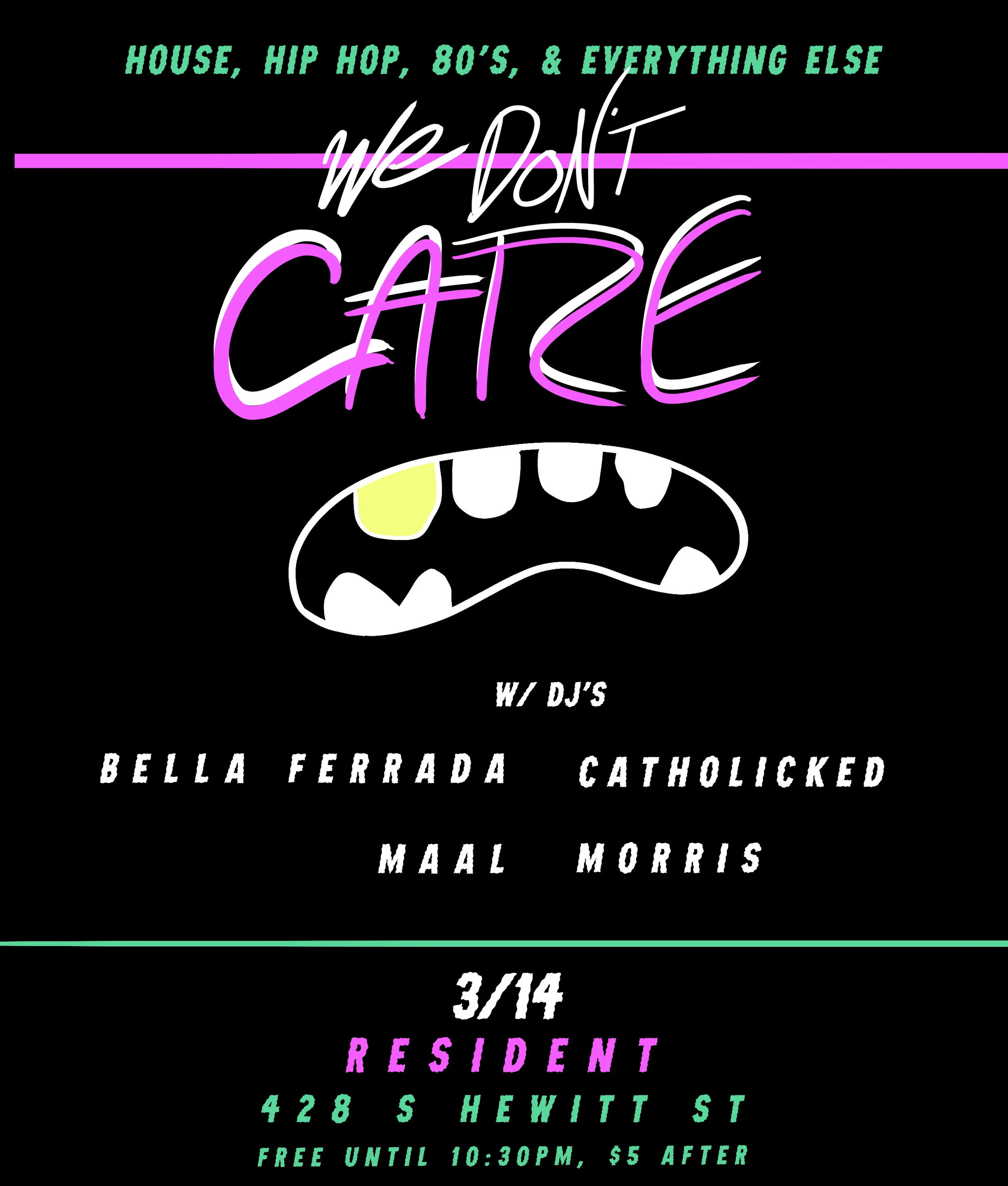We Don't Care - Resident, Los Angeles - 3/14/2018