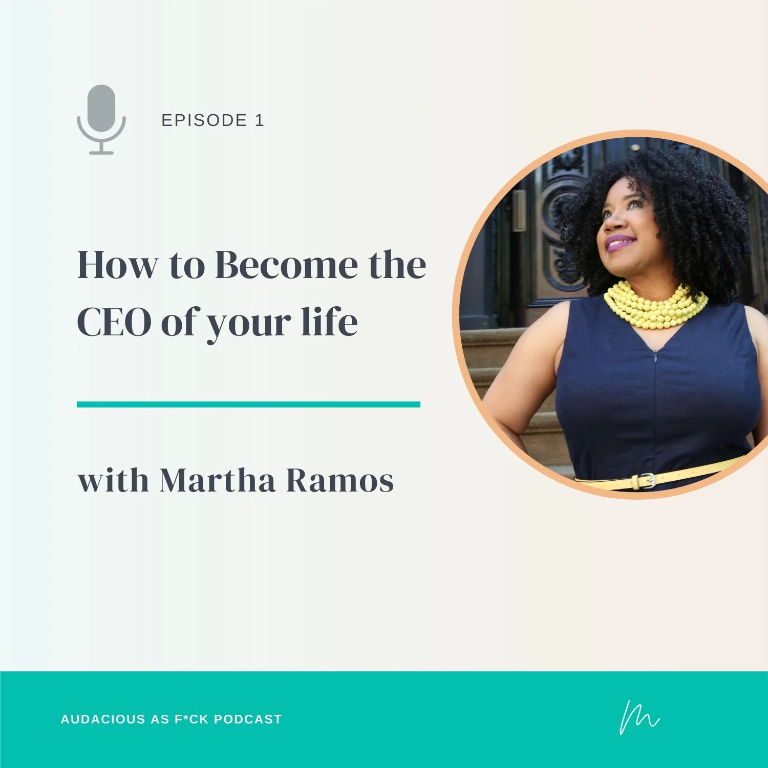 Episode 1: How to Become THE CEO of Your Life