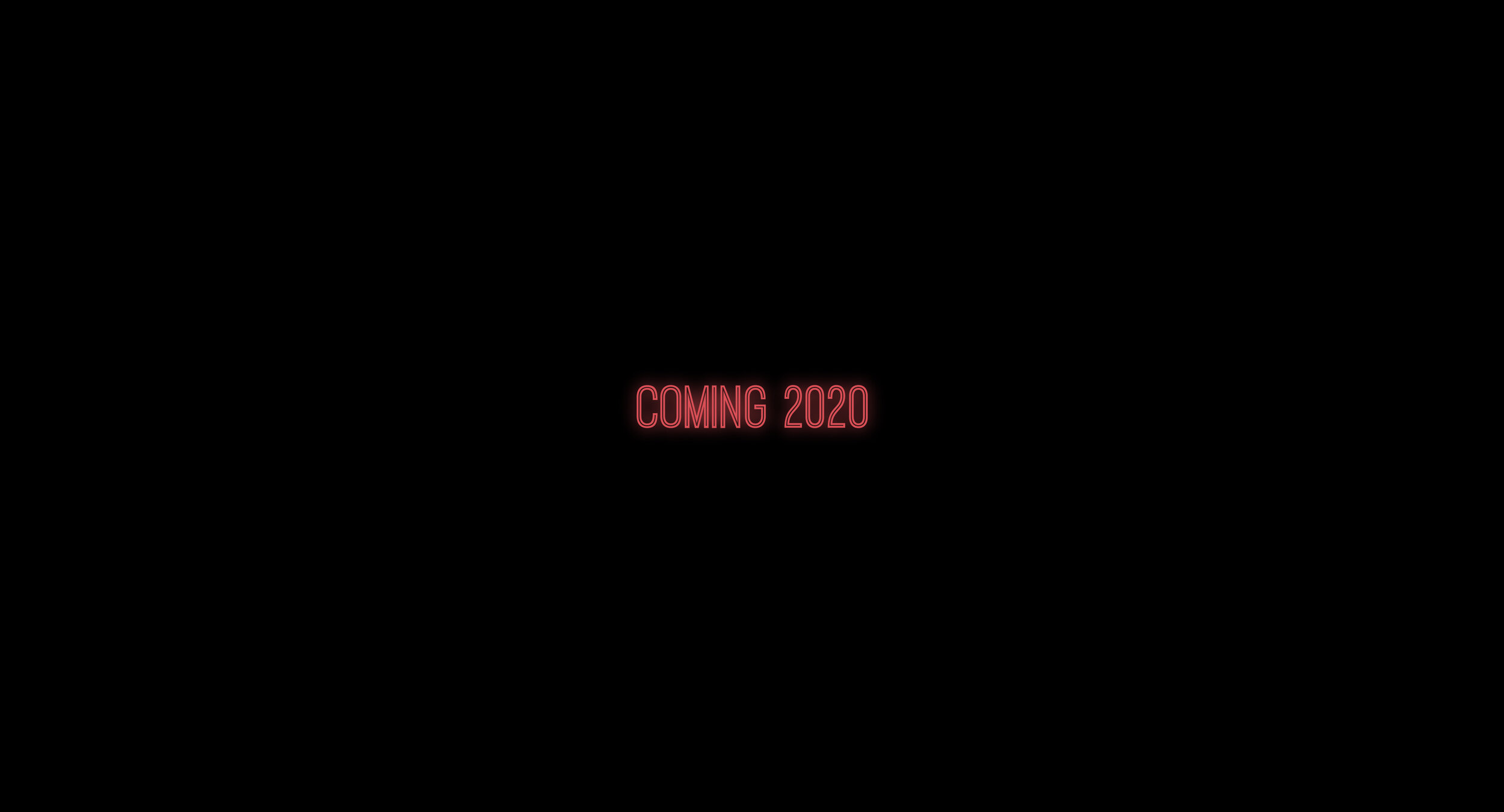 Coming 2020.jpg