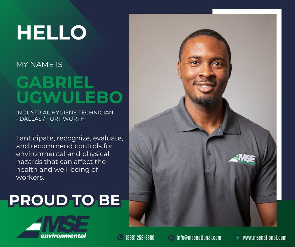 Proud To Be MSE Environmental

Hello! My name is Gabriel Ugwulebo. I anticipate, recognize, evaluate, and recommend controls for environmental and physical hazards that can affect the health and well-being of workers.

#mseenvironmental #proudtobeMSE