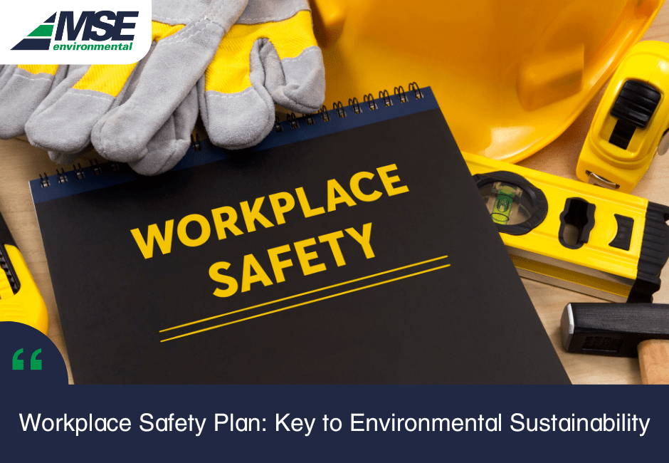View of Workplace Safety Plan: Key to Environmental Sustainability