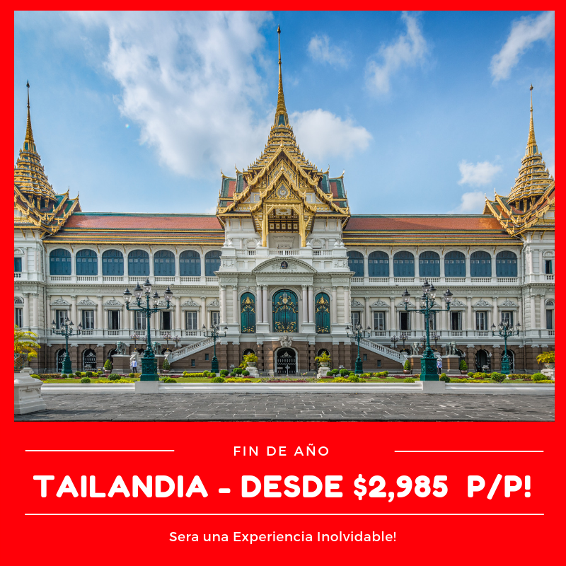 Disfrute el Fin de Año en Tailandia por solo $2,985  P/P 