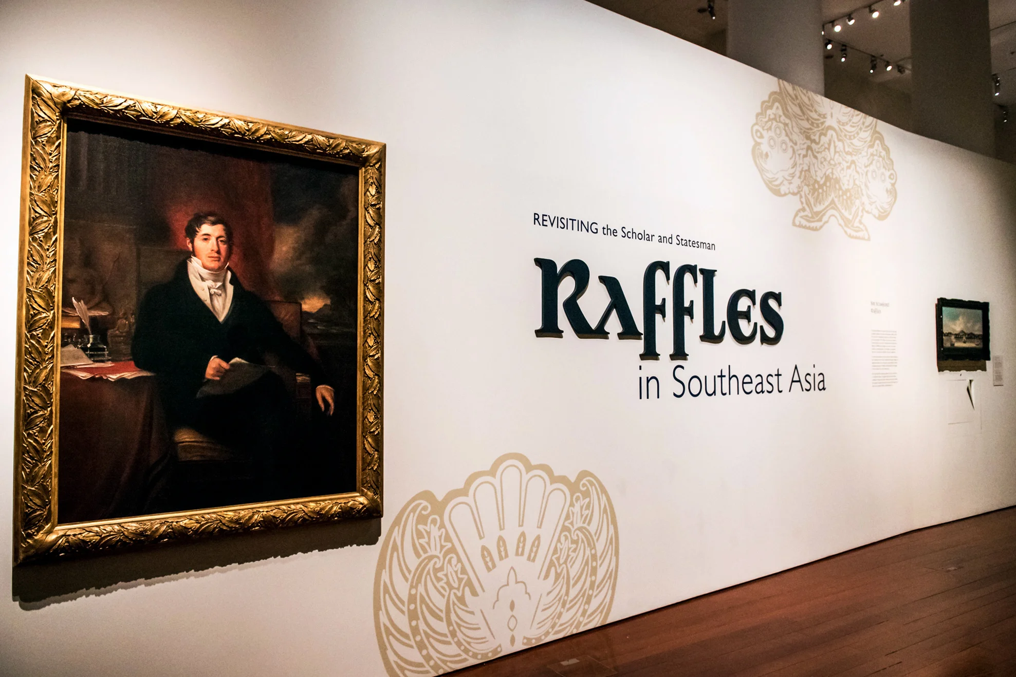 Raffles in Southeast Asia: Revisiting the Scholar and Statesman Installation View at the Asian Civilisations Museum Credit: Asian Civilisations Museum