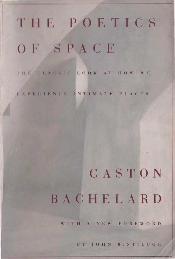 The Poetics of Space , Gaston Bachelard