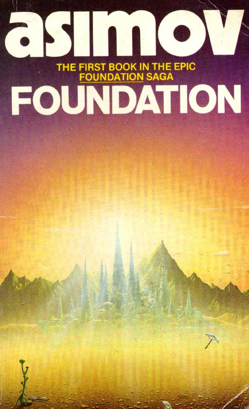 Foundation , Isaac Asimov