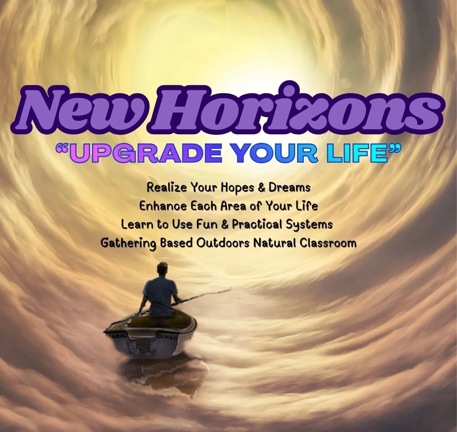 NEW HORIZONS: 'Upgrade Your Life'