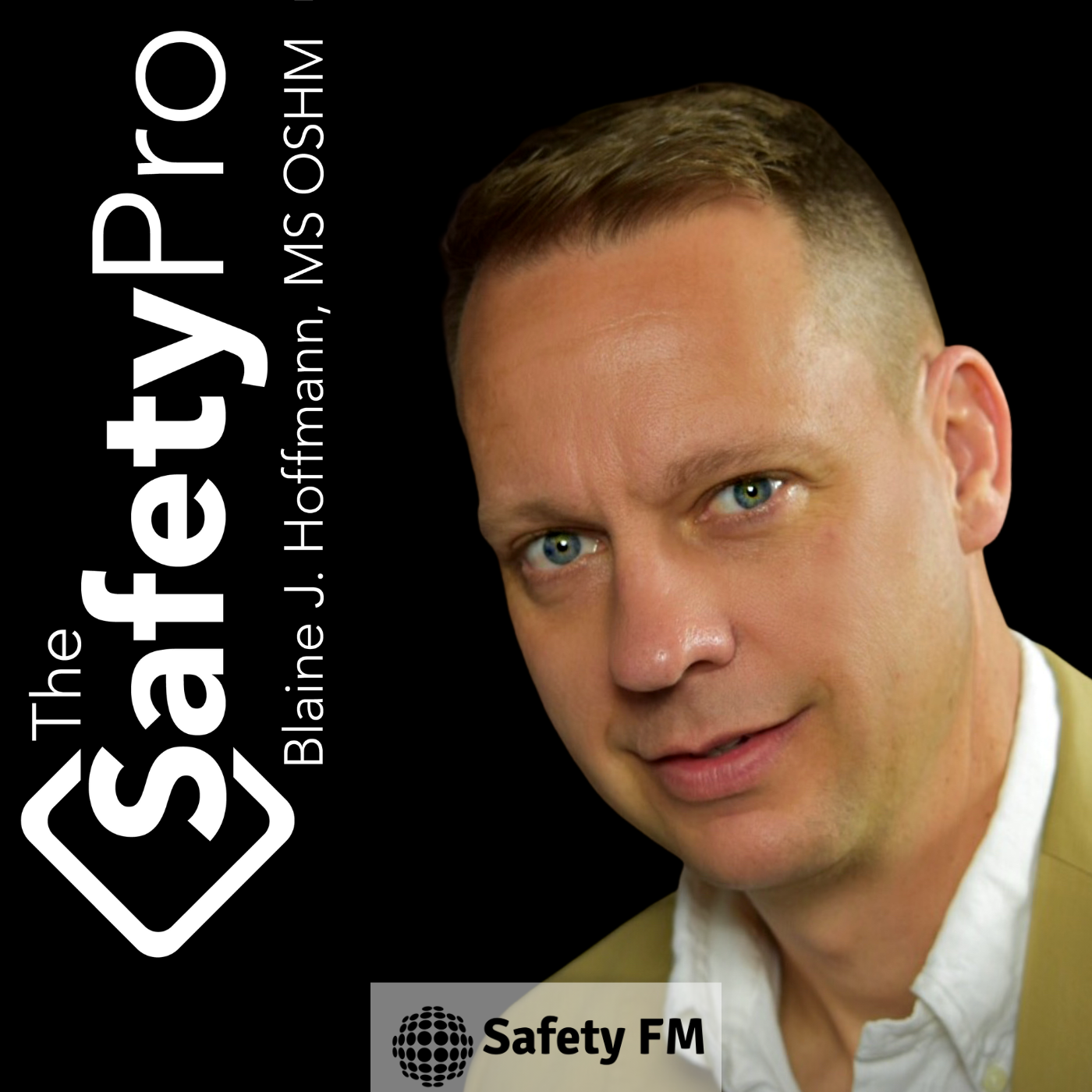 Blaine J. Hoffmann joins The Safety FM broadcast network.
