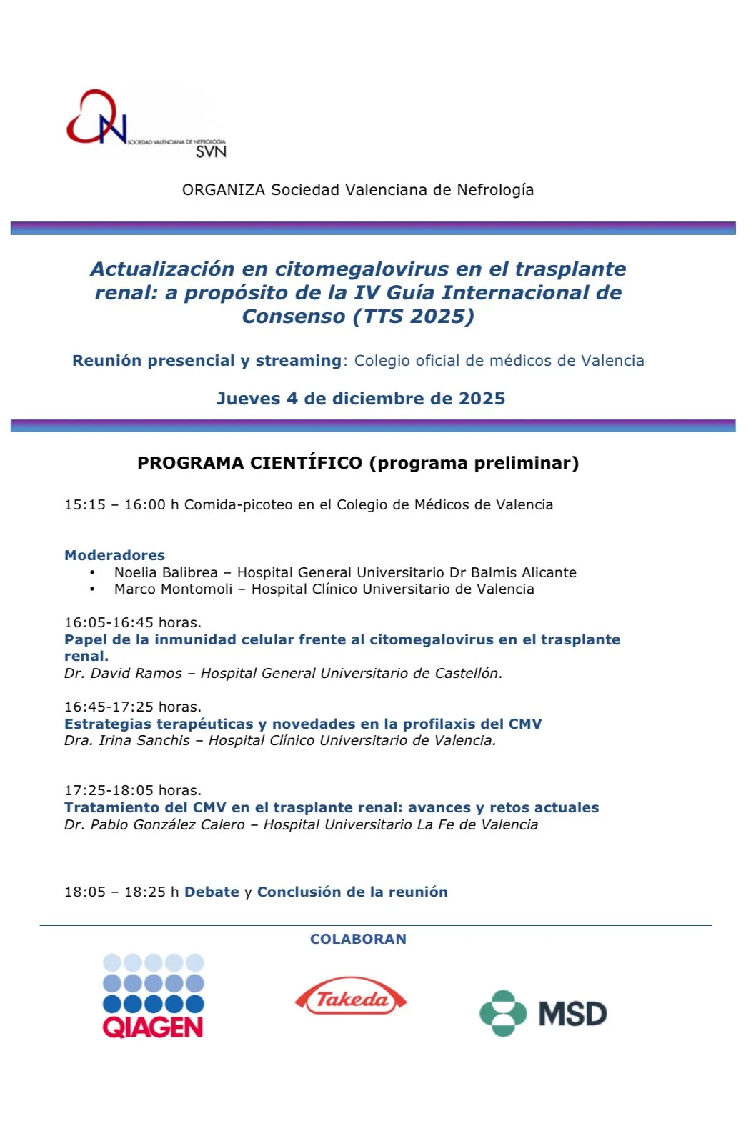 VIDEO Actualización en citomegalovirus en el trasplante renal: a propósito de la IV Guía Internacional de Consenso (TTS 2025).