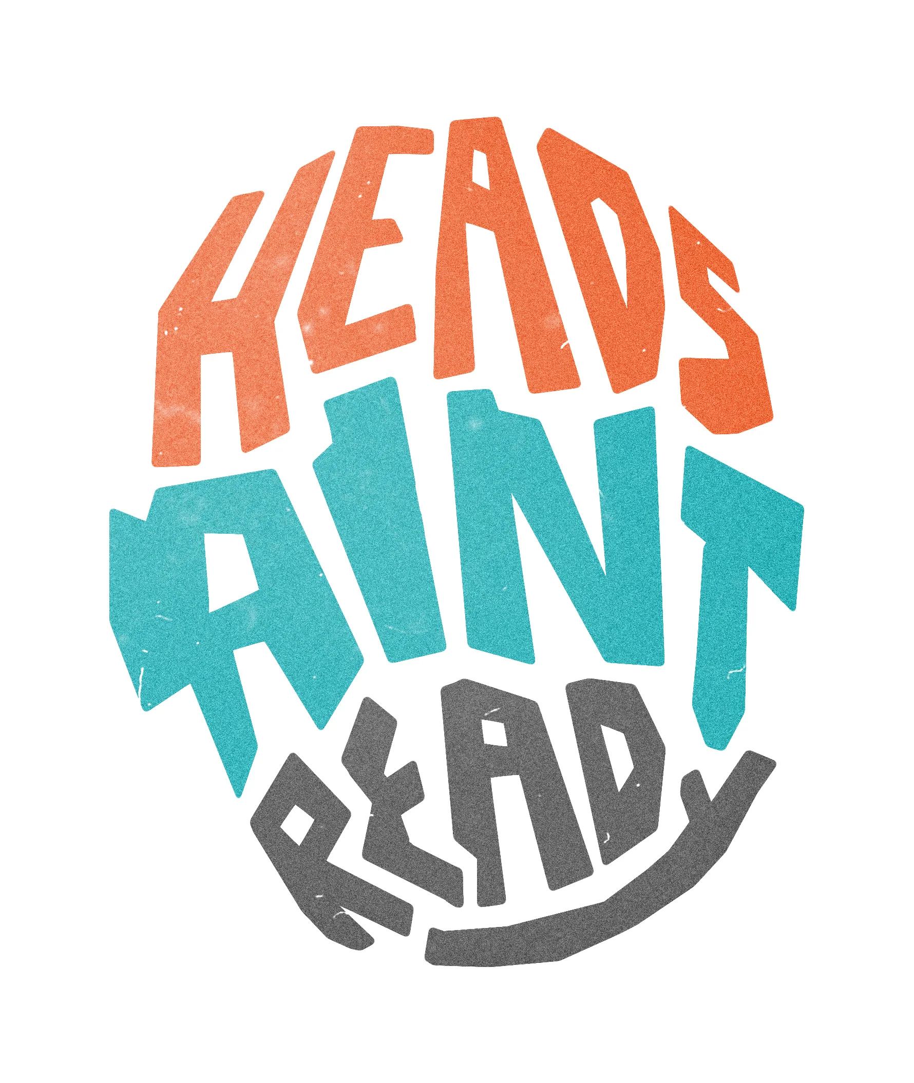 heads aint ready white.jpg