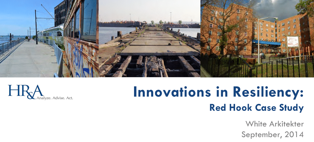 Innovations in Resiliency: Red Hook Case Study