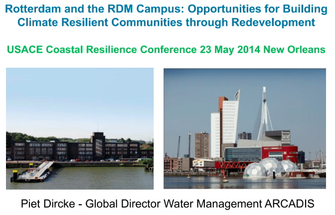 Rotterdam and the RDM Campus: Opportunities for Building Climate Resilient Communities through Redevelopment