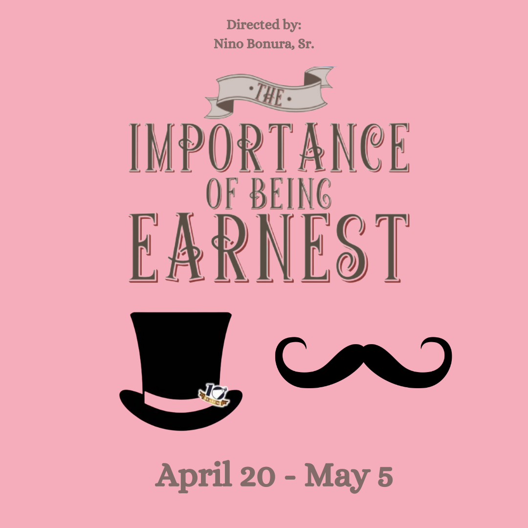 APRIL 20: 30 by Ninety's the Importance of Being Earnest