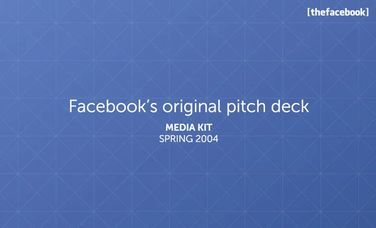 Facebook's original pitch deck, redesigned by Slidebean.