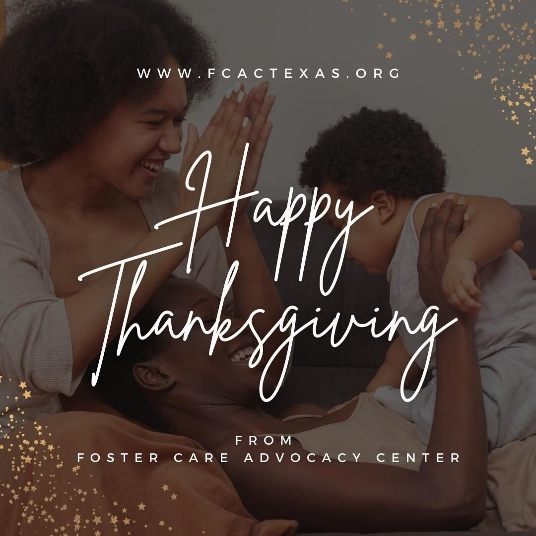 Happy Thanksgiving from the FCAC team!

Today, we reflect on how grateful we are to have you as a partner in the work of serving families struggling to navigate the child welfare system. We are creating a more just foster system for children and fami